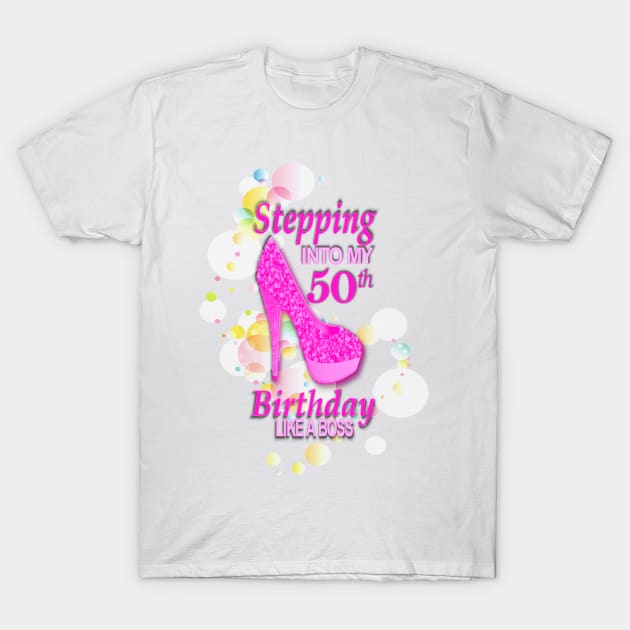 50th Birthday. Celebrating like a Boss T-Shirt by KC Morcom aka KCM Gems n Bling aka KCM Inspirations